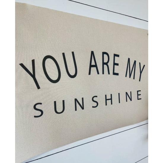 You Are My Sunshine Banner