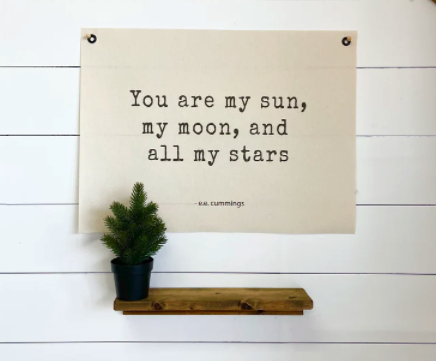 You Are My Sun, My Moon and All My Stars Banner