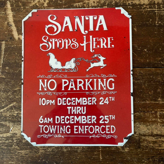 Santa Stop here  - Metal Wall Plaque